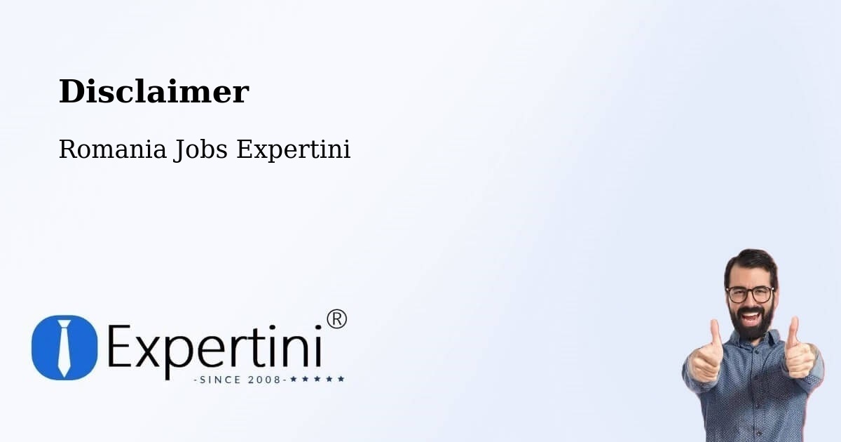 Disclaimer – Tânganu - Romania Jobs Expertini