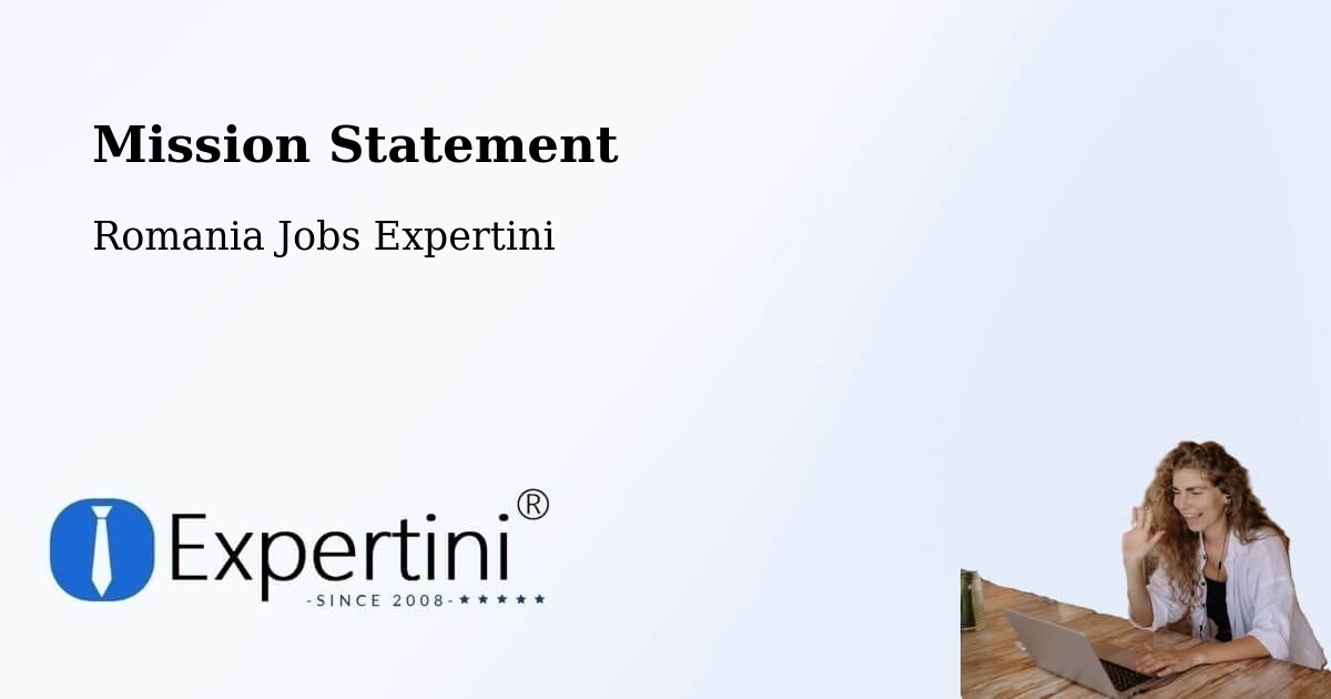 Corporate Mission – Tânganu - Romania Jobs Expertini